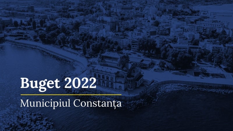 Bugetul municipiului Constanța pentru anul 2022 a fost aprobat!