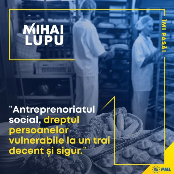 Mihai Lupu: #AntreprenoriatulSocial, soluția pentru grupurile vulnerabile!