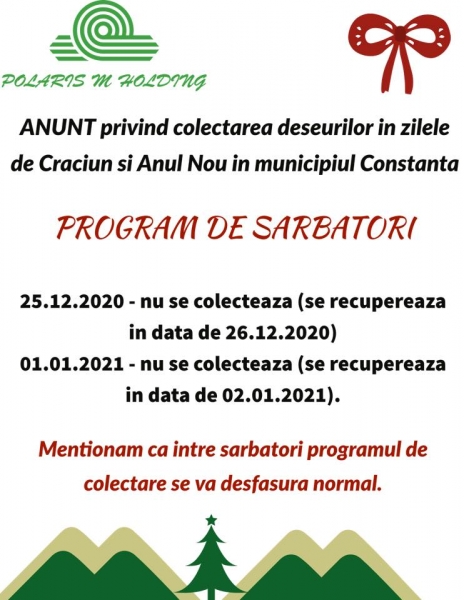 Polaris M Holding - CONSTANȚA:
Programul de colectare a deșeurilor municipale de la populație, în perioada Sărbătorilor de Iarnă