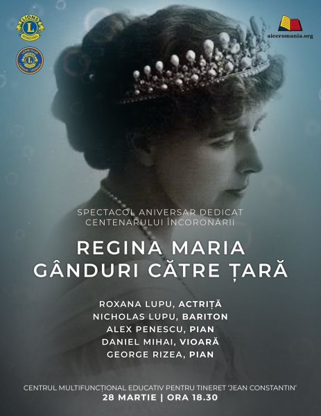 Spectacolul-Concert *Regina Maria, Gânduri către țară* -  un eveniment cultural caritabil în premieră la Constanța!