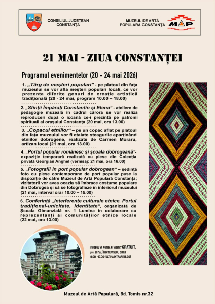 Muzeul de Artă Populară sărbătorește „Ziua Constanței” cu un program divers și atractiv