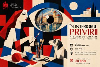 ÎN INTERIORUL PRIVIRII Atelier de creație pentru copii și adolescenți