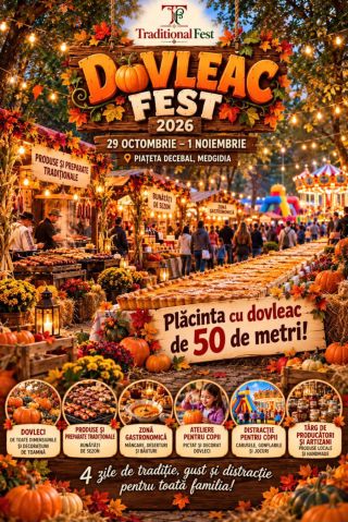 REGINA TOAMNEI SOSEȘTE LA MEDGIDIA! 50 DE METRI DE PLĂCINTĂ CU DOVLEAC, OFERIȚI GRATUIT LA DOVLEAC FEST 2026!